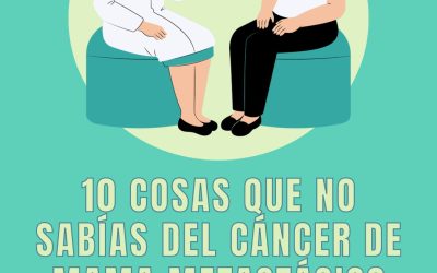 10 cosas que no sabías del cáncer de mama metastásico